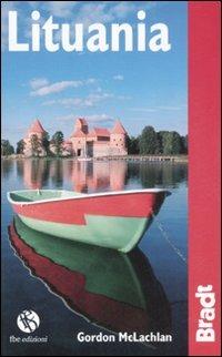 Lituania. Ediz. illustrata - Gordon McLachlan - Libro FBE 2009, Bradt Guides | Libraccio.it