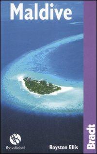 Maldive - Royston Ellis - Libro FBE 2010, Bradt Guides | Libraccio.it
