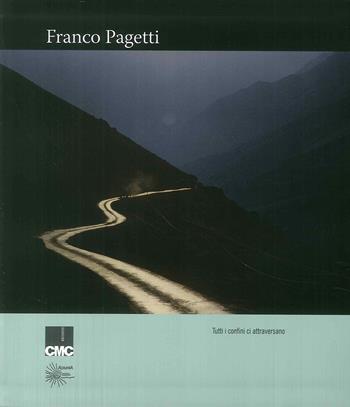 Tutti i confini ci attraversano. Ediz. illustrata - Franco Pagetti - Libro Admira 2018, Quaderni | Libraccio.it