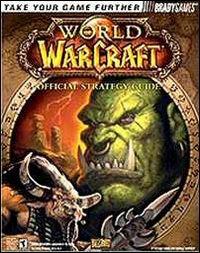 World of Warcraft. Guida strategica ufficiale  - Libro Multiplayer Edizioni 2006, Guide strategiche ufficiali | Libraccio.it