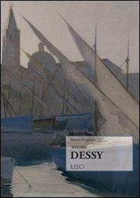 Stanis Dessy - Marco Magnani - Libro Ilisso 2004, I maestri dell'arte sarda | Libraccio.it