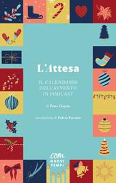L'attesa. Il calendario dell’Avvento in podcast