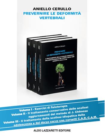 Prevenire le deformità vertebrali - Aniello Cerullo - Libro Lazzaretti 2016 | Libraccio.it