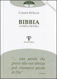 Bibbia. La parola che parla - Carmine Di Sante - Libro Pazzini 2004, Al di là del detto | Libraccio.it