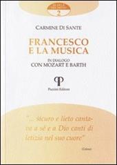 Francesco e la musica. In dialogo con Mozart e Barth