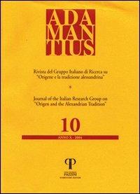 Adamantius. Notiziario del Gruppo italiano di ricerca su «Origene e la tradizione alessandrina». Vol. 10  - Libro Pazzini 2004, Studi patristici | Libraccio.it