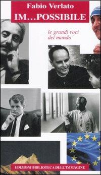 Im... possible - Fabio Verlato - Libro Biblioteca dell'Immagine 2008, Chaos | Libraccio.it