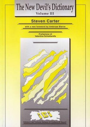 The new devil's dictionary. Vol. 3 - Steven Carter - Libro Ist. Italiano Cultura Napoli 2011, Lettere italiane | Libraccio.it