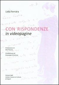 Con rispondenze in vedeopagine - Lidia Ferrara - Libro Ist. Italiano Cultura Napoli 2011, Fuori collana | Libraccio.it