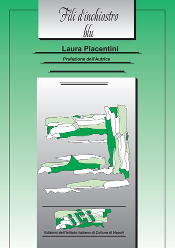 Fili d'inchiostro blu - Laura Piacentini - Libro Ist. Italiano Cultura Napoli 2015, Lo specchio oscuro | Libraccio.it