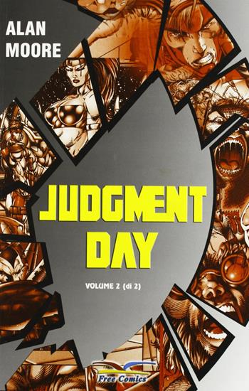 Judment day. Vol. 2 - Alan Moore - Libro Free Books 2004 | Libraccio.it