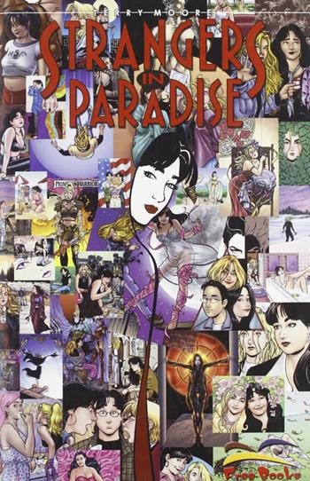 Strangers in paradise. Vol. 15 - Terry Moore - Libro Free Books 2005 | Libraccio.it