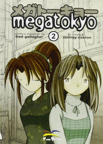Megatokyo. Vol. 2 - Fred Gallagher, Rodney Caston - Libro Free Books 2006 | Libraccio.it