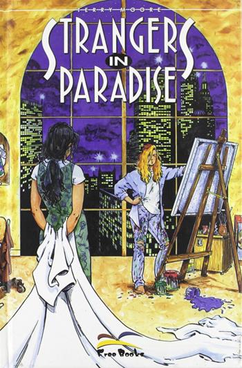 Strangers in paradise. Vol. 2 - Terry Moore - Libro Free Books 2006 | Libraccio.it
