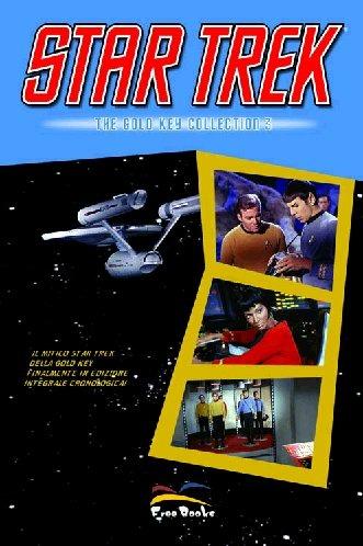 Star trek. The goldkey collection. Vol. 3 - Gene Roddenberry - Libro Free Books 2005 | Libraccio.it