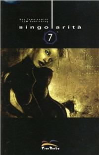 Sette singolarità - Ben Templesmith - Libro Free Books 2005 | Libraccio.it
