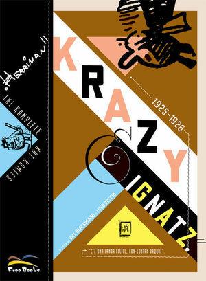 The komplete Kat Komics. Krazy e Ignats 1925-1926 - George Herriman - Libro Free Books 2005 | Libraccio.it