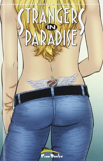 Strangers in paradise. Vol. 20 - Terry Moore - Libro Free Books 2006 | Libraccio.it