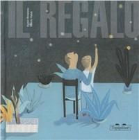 Il regalo - Daniel Nesquens - Libro TopiPittori 2010 | Libraccio.it