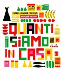 Quanti siamo in casa - Isabel Minhós Martins, Madalena Matoso - Libro TopiPittori 2011 | Libraccio.it