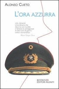 L' ora azzurra - Alonso Cueto - Libro Bookever 2006 | Libraccio.it