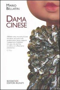 Dama cinese - Mario Bellatin - Libro Bookever 2007 | Libraccio.it