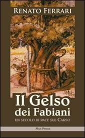 Il gelso dei Fabiani. Un secolo di pace sul Carso