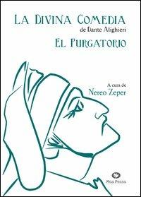 La Divina Comedia. El Purgatorio - Dante Alighieri - Libro Mgs Press 2013 | Libraccio.it