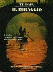 Il miraggio - Dafu Yu - Libro Dellisanti 2005 | Libraccio.it