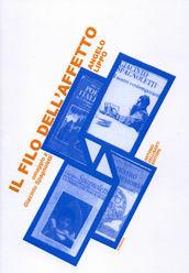 Il filo dell'affetto. Omaggio a Giacinto Spagnoletti - Angelo Lippo - Libro Dellisanti 2008 | Libraccio.it