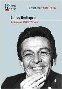 Berlinguer. La sua stagione. Con DVD - Ansano Giannarelli, Walter Veltroni - Libro Casini 2005, Liberamente (destra & sinistra) | Libraccio.it