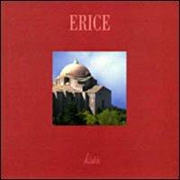 Erice. Ediz. italiana, inglese, francese e tedesca - Giuseppe Scuderi - Libro Kalós 2004, Sicilia per immagini | Libraccio.it