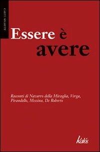 Essere è avere  - Libro Kalós 2010, Carte segrete | Libraccio.it