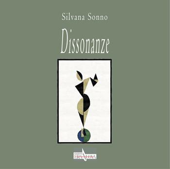 Dissonanze - Silvana Sonno - Libro Era Nuova 2020, Melete. Poesia | Libraccio.it