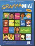 Grammamia! Libro per lo studente. Grammatica italiana per ragazzi - Susanna Nocchi, Tiziana Chiappelli - Libro Alma 2008, Grammatiche e eserciziari | Libraccio.it
