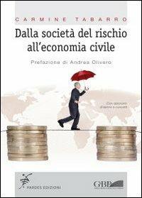Dalla società del rischio all'economia civile - Carmine Tabarro - Libro Pardes Edizioni 2010, Mappe | Libraccio.it