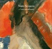 Nato Sciacca e l'arte astroabissale. Ediz. illustrata