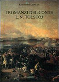 I romanzi del conte L. N. Tolstoj - Konstantin Leont'ev - Libro Pungitopo 2019, Memoria e interpretazione | Libraccio.it