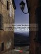 Le terre della bellezza e dell'oblio. Viaggio in Piemonte - P. Luigi Berbotto - Libro L'Ambaradan 2005, L' approdo | Libraccio.it