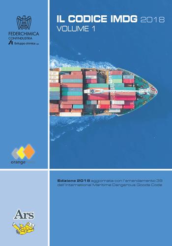 Il codice IMDG (39-2018). (fornito elettronicamente)  - Libro Ars Edizioni Informatiche 2019 | Libraccio.it