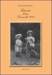 Testamento di una donna del '900 - Eugenia Martínez - Libro Nuova S1 2012 | Libraccio.it