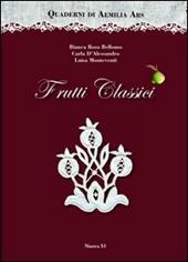 Quaderni di Aemilia Ars. Frutti classici