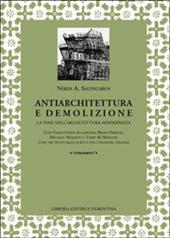 Antiarchitettura e demolizione. La fine dell'architettura modernista