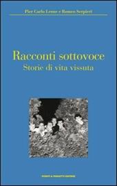 Racconti sottovoce. Storie di vita vissuta