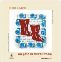 Storie d'acqua - Alfredo Stoppa, Chiara Balzarotti - Libro Eventi & Progetti Editore 2008 | Libraccio.it