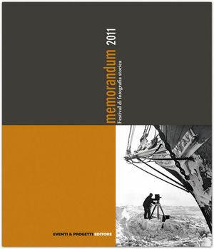 Memorandum. Festival di fotografia storica  - Libro Eventi & Progetti Editore 2011 | Libraccio.it