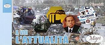A voi... l'attualità 2014  - Libro Migrè 2014 | Libraccio.it