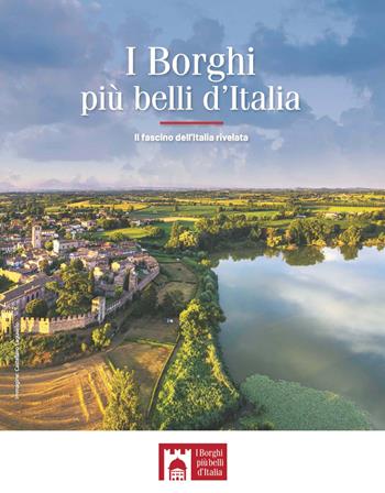 I borghi più belli d'Italia. Il fascino dell'Italia rivelata. Guida 2025 - Claudio Bacilieri - Libro Società Editrice Romana 2025 | Libraccio.it