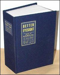 The cyclopaedia of perfect sight. Vol. 1 - William H. Bates, Emily C. Lierman - Libro Consulenze Gioviali.it 2005, Sistema Bates Originario | Libraccio.it