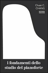 I fondamenti dello studio del pianoforte. Con gadget. Con Libro con legatura a punto metallico: Diteggiature